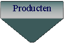 Tekstvak:     Producten